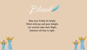 Beautiful Friday Blessings and Wishes
