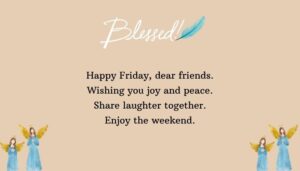 Beautiful Friday Quotes for Friends and Family