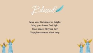 Beautiful Saturday Blessings and Wishes
