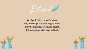 First Day of April Blessings and Wishes