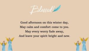 Good Afternoon Winter Blessings for Calm and Comfort