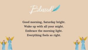 Good Morning Saturday Quotes to Start Your Day