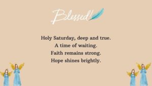 Holy Saturday Quotes About Faith and Hope
