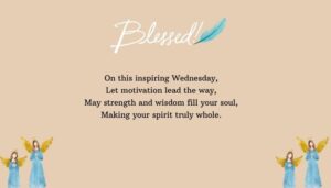 Inspirational Wednesday Blessings for Midweek Motivation