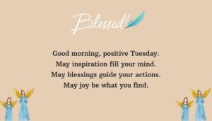 Positive Good Morning Tuesday Quotes for Inspiration