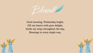Positive Good Morning Wednesday Blessings and Encouragement
