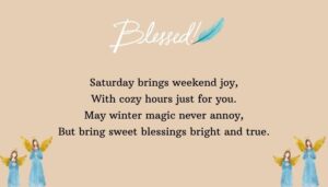 Saturday Winter Blessings and Weekend Joy