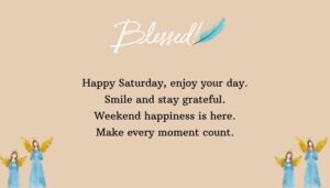 Short Saturday Quotes and Sayings